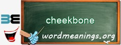 WordMeaning blackboard for cheekbone